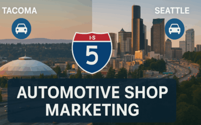 Drive More Leads in Tacoma–Seattle with Automotive Shop Marketing