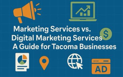 Marketing Services vs. Digital Marketing Services: A Guide for Tacoma Businesses