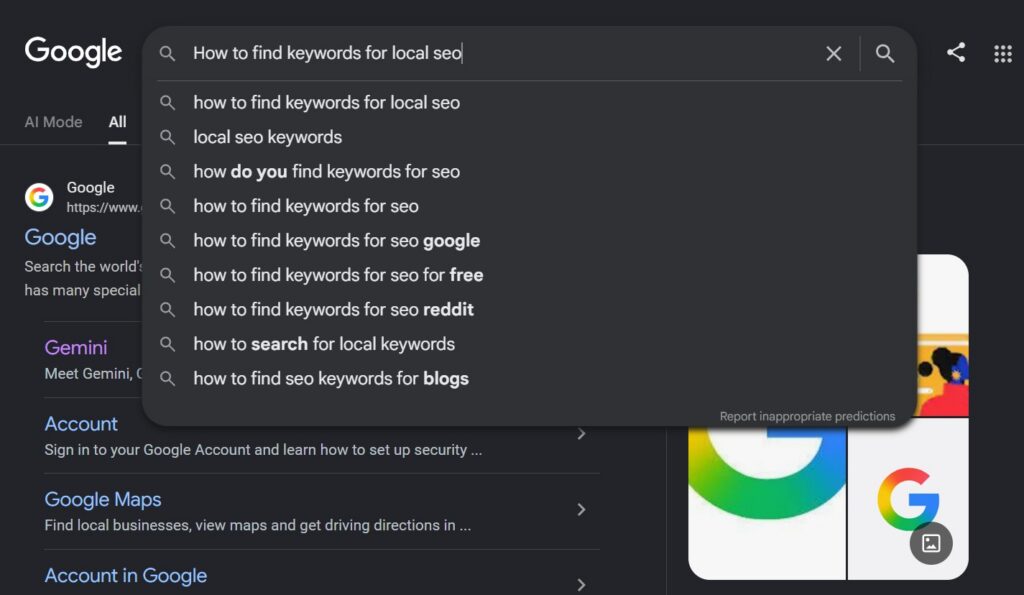 7 Proven Ways to Find the Best Keywords for Local SEO 2 Google's autocomplete for the phrase how to find keywords for local seo